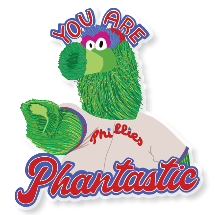 'You Are Phantastic' Phanatic Vinyl Sticker