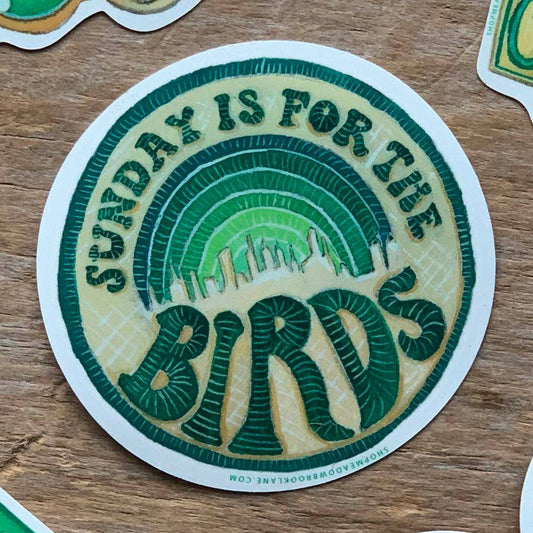 'Sunday is for the Birds' Vinyl Sticker