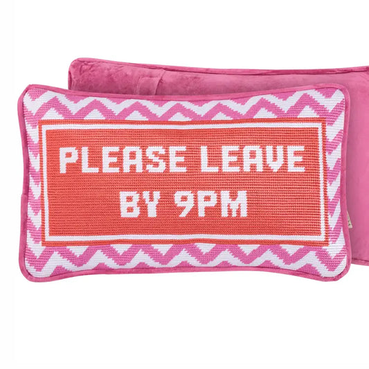 "Please Leave By 9PM" Needlepoint Pillow